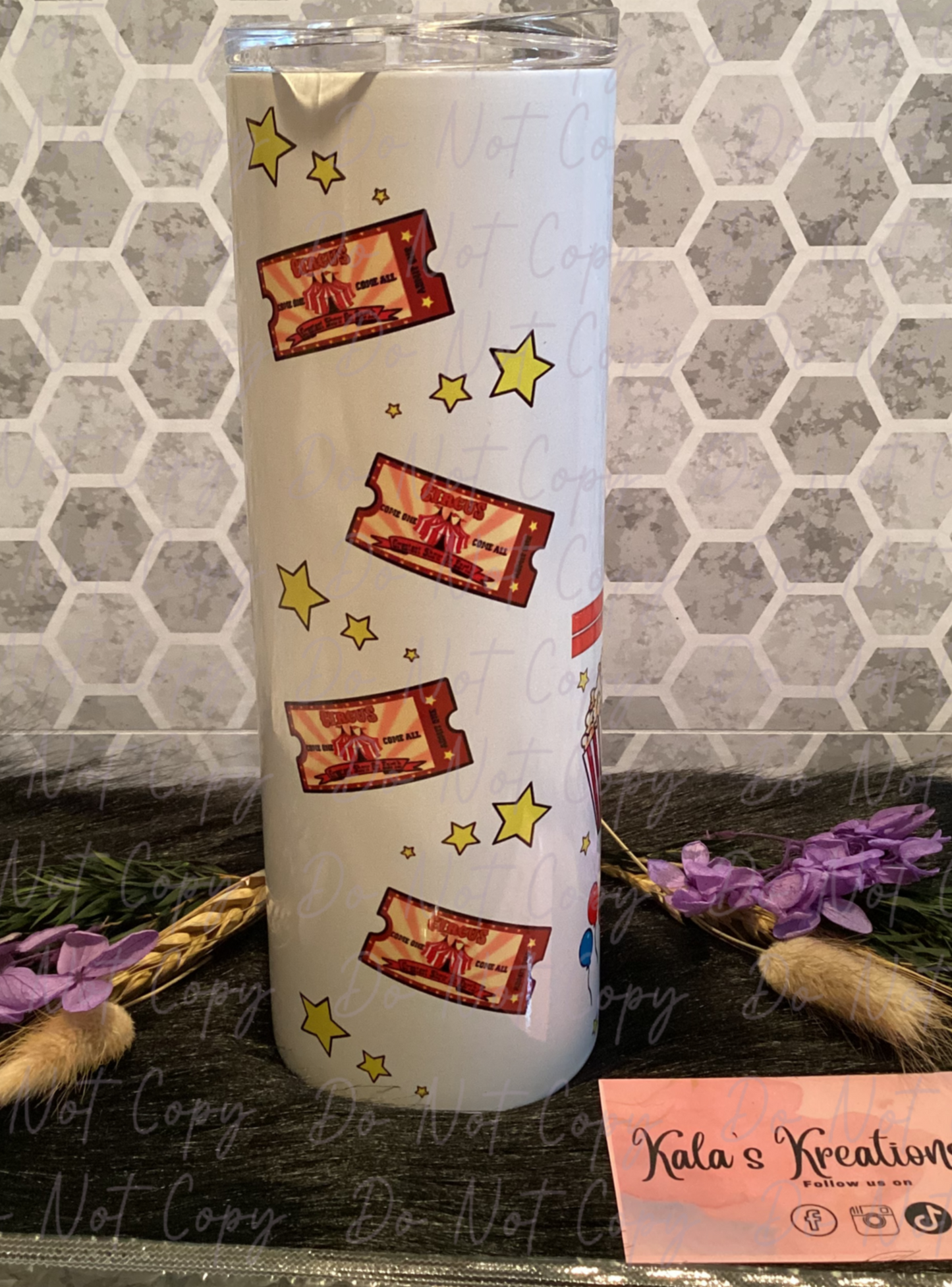 20 oz "Strangers Are Not Required To Buy A Ticket To Your Circus" sublimation tumbler