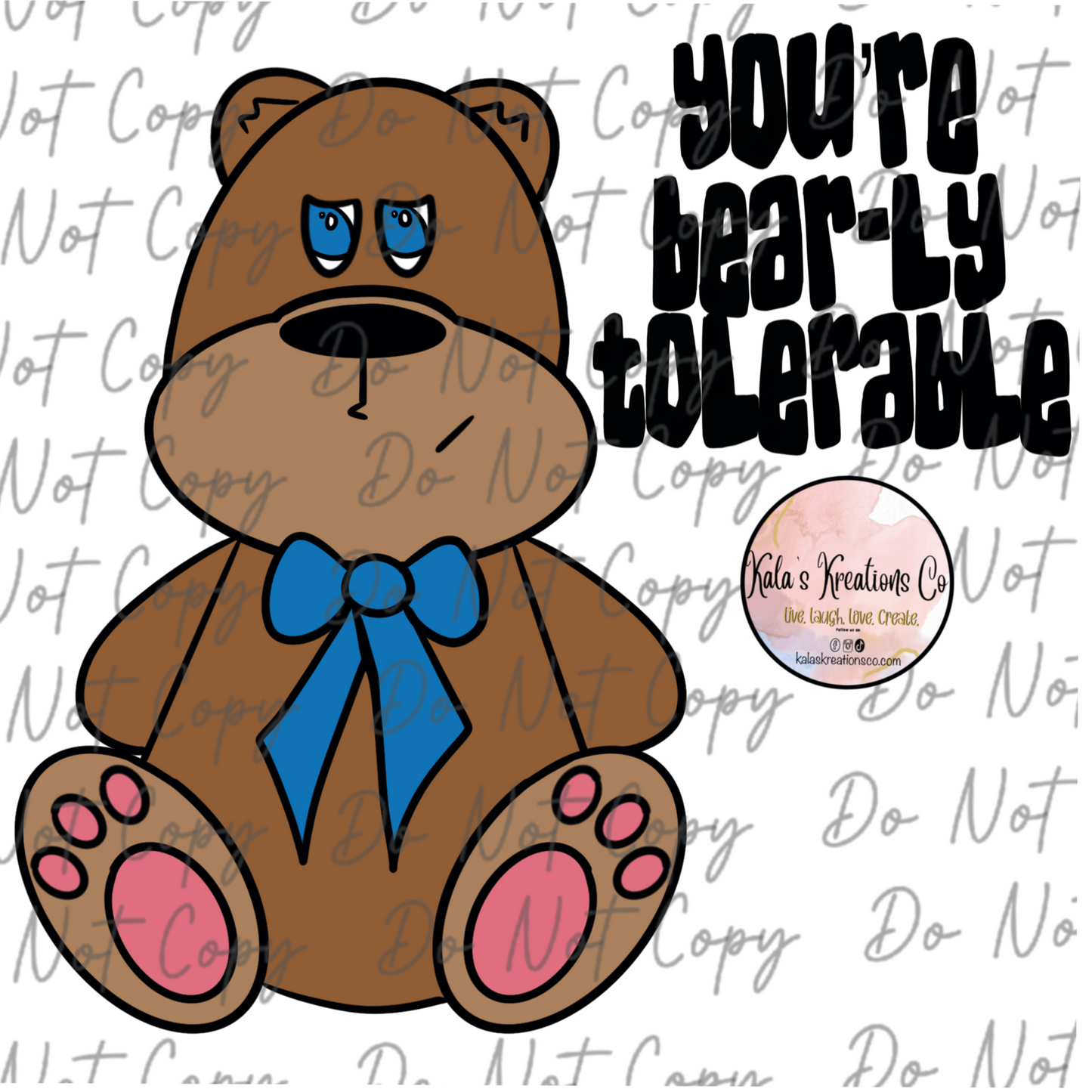 DIGITAL FILE bear-ly tolerable