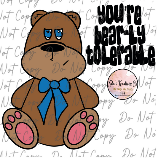 DIGITAL FILE bear-ly tolerable