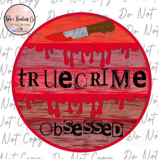 DIGITAL FILE true crime obsessed