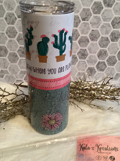 20 oz grow where you are planted cactus sublimation tumbler