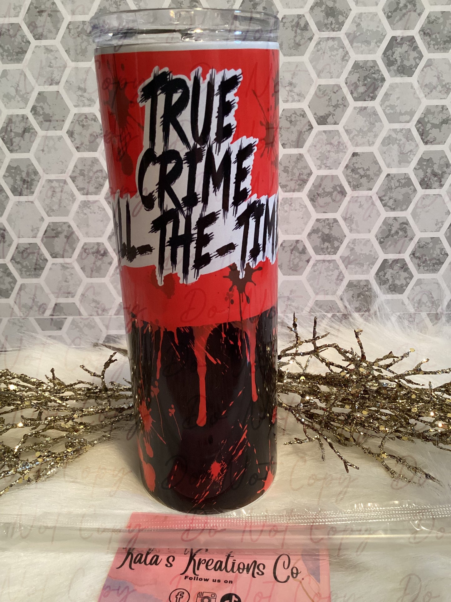 20 oz sublimation True crime all the time tumbler