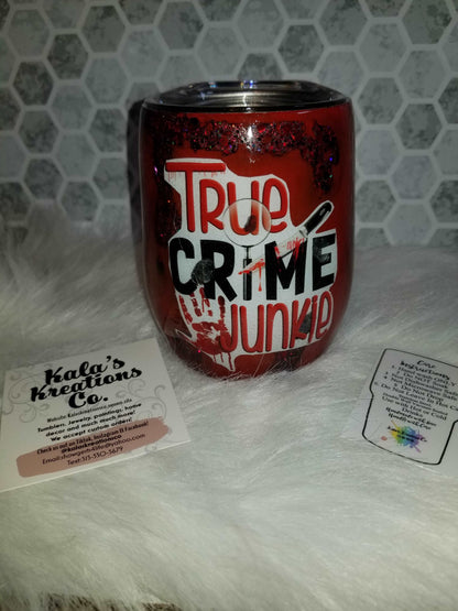 12 oz true crime junkie wine tumbler