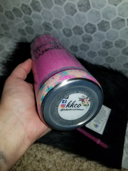 20 oz skinny "you ARE worth it" flamingo pink tumbler