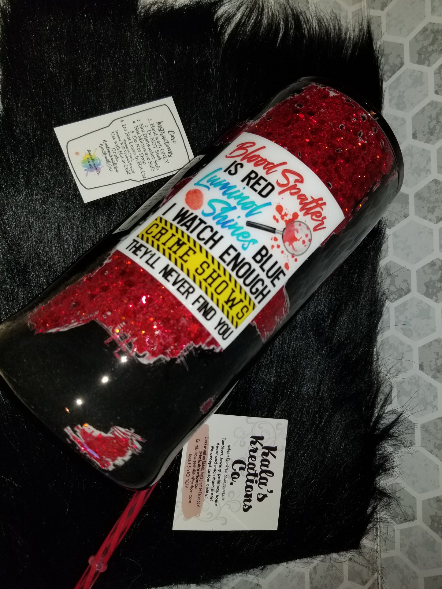 22oz Crime show blood splatter is red quote tumbler