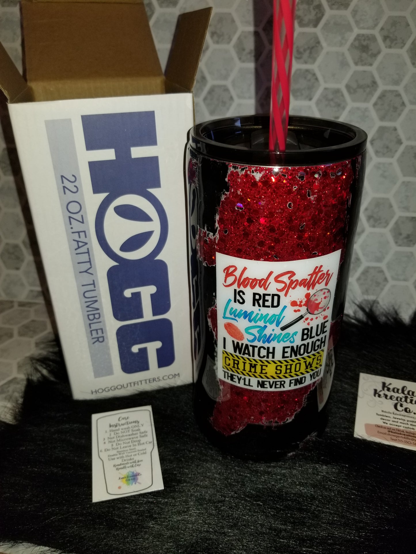 22oz Crime show blood splatter is red quote tumbler