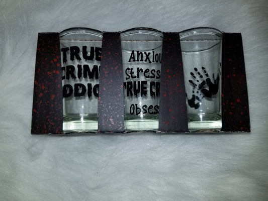 Set of 3 shot glasses- true crime addict